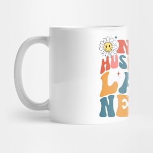 Groovy on my husbands last nerve Mug